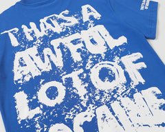 That's A Awful Lot Of Tee