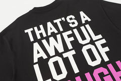That's A Awful Lot Of Tee