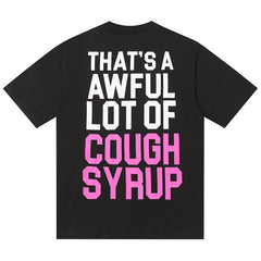 That's A Awful Lot Of  Tee