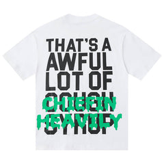 That's A Awful Lot Of  Tee