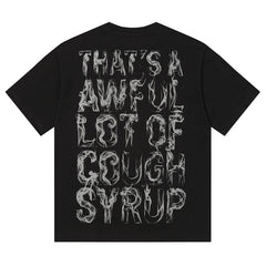 Cough Syrup Tee