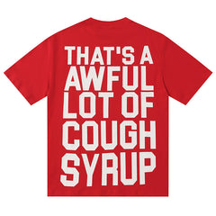 That's A Awful Lot Of  Tee