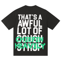 That's A Awful Lot Of  Tee